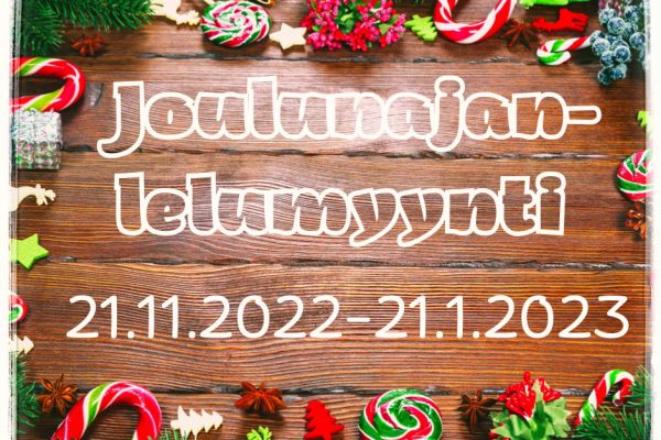 Joulunajan Lelumyynti 21.11.2022-21.1.2023